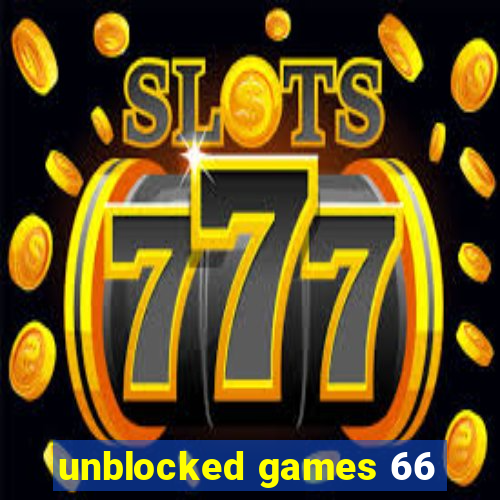 unblocked games 66